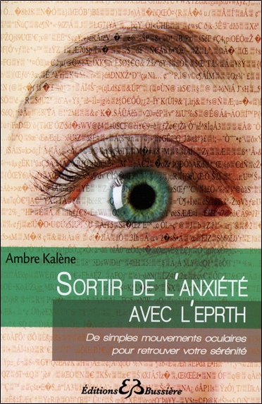 Sortir de l'anxiété avec l'EPRTH, Emotional and physical rebalancing therapy : de simples mouvements