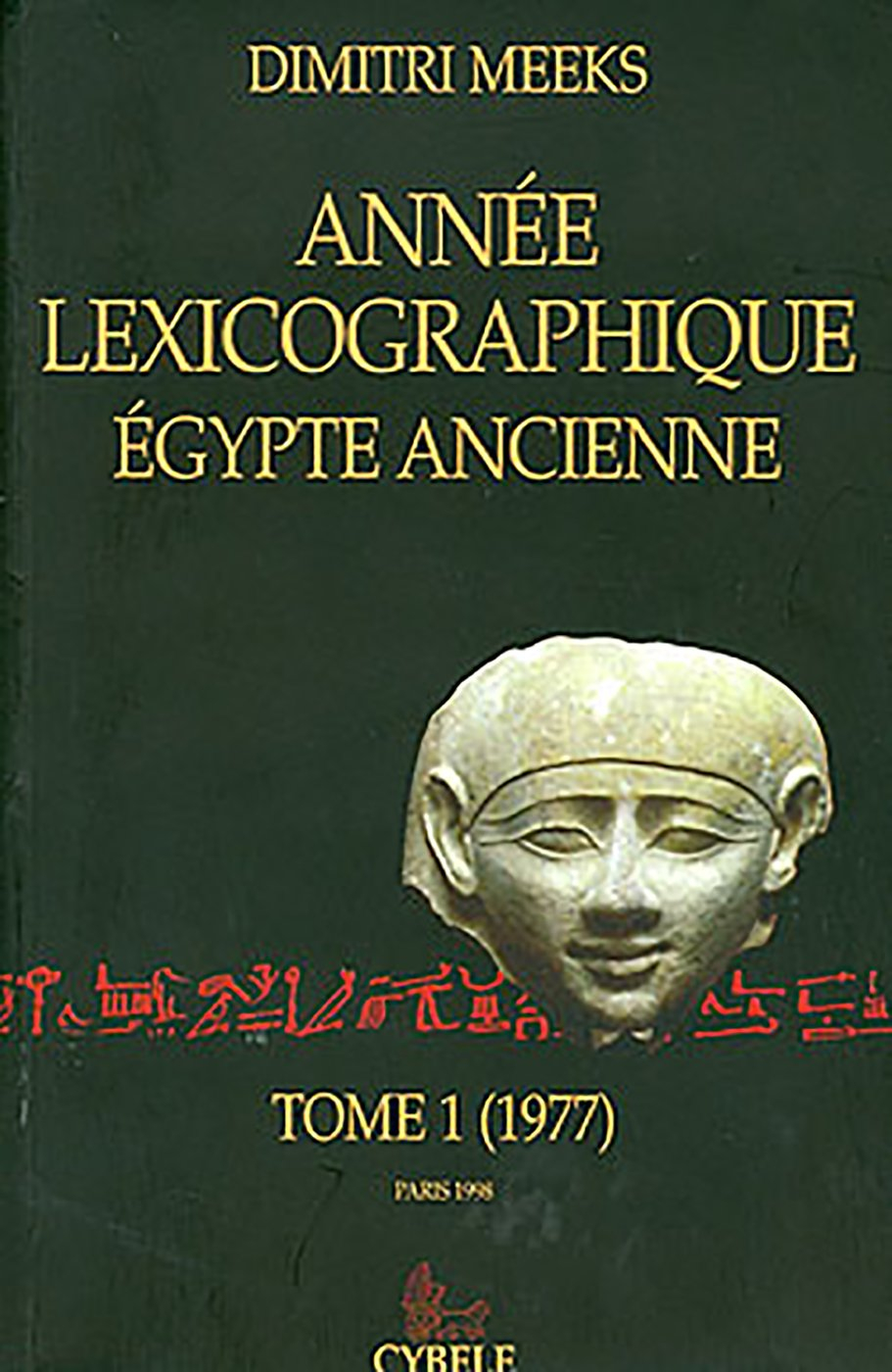 Année lexicographique Egypte ancienne. Vol. 1