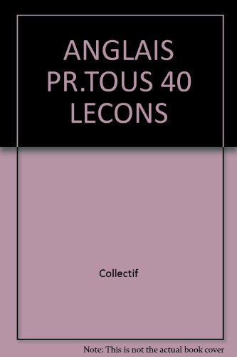anglais pr.tous 40 lecons