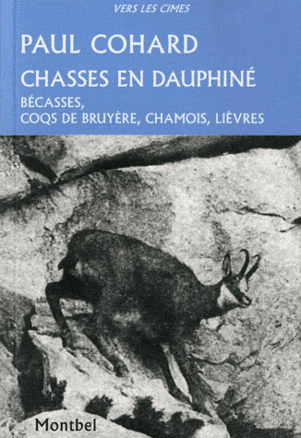 Chasses en Dauphiné : bécasses, coqs de bruyère, chamois, lièvres