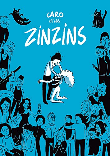 Caro et les zinzins
