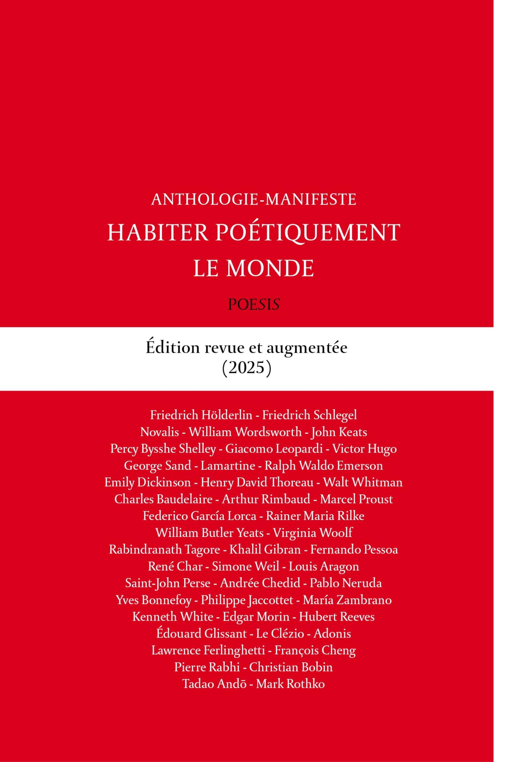 Habiter poétiquement le monde : anthologie-manifeste