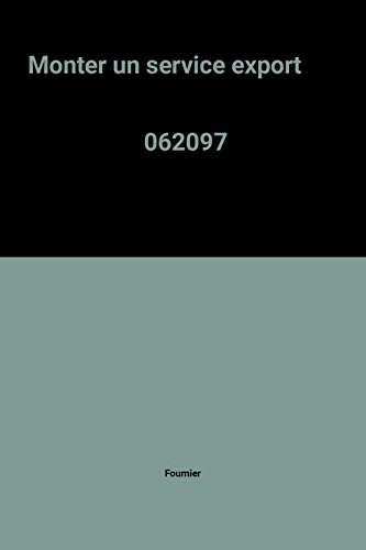 Monter un service export : comment ? Quelle structure ? Quels hommes ?