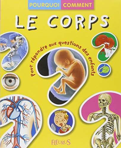 Le corps : pour répondre aux questions des enfants