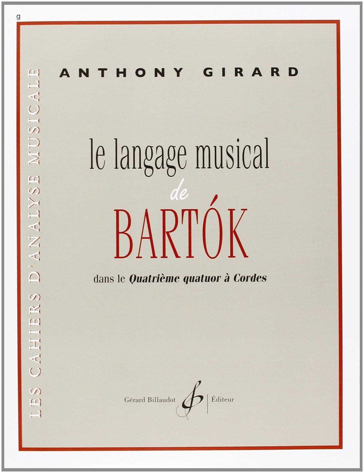 Le langage musical de bartok--dans le quatrieme quatuor a cordes