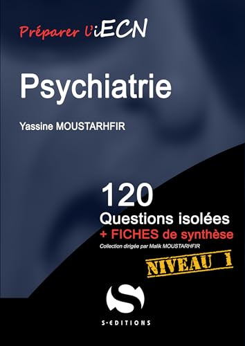 Psychiatrie : 120 questions isolées + fiches de synthèse