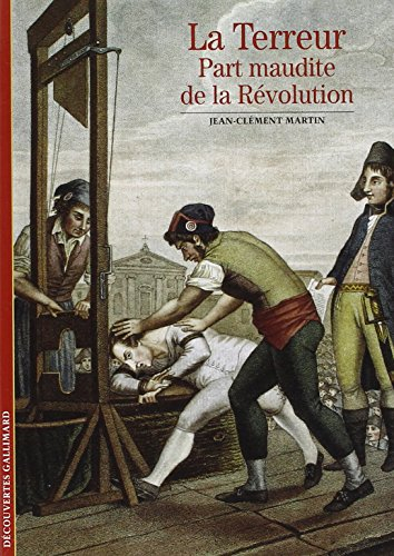 La Terreur, part maudite de la Révolution