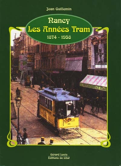 Nancy, les années tram : 1874-1958