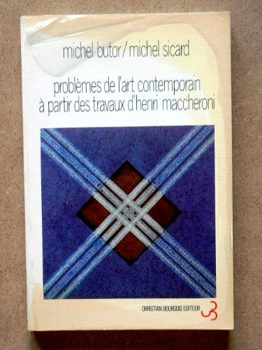 Problèmes de l'art contemporain à partir des travaux d'Henri Maccheroni