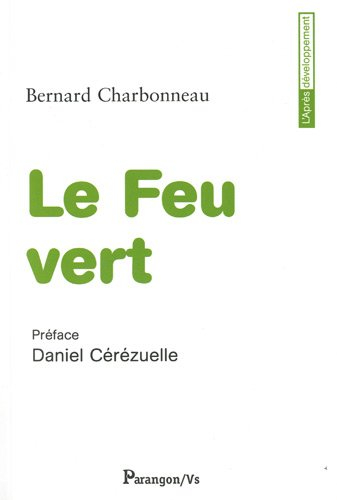 Le feu vert : autocritique du mouvement écologique