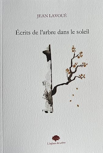 Ecrits de l'arbre dans le soleil