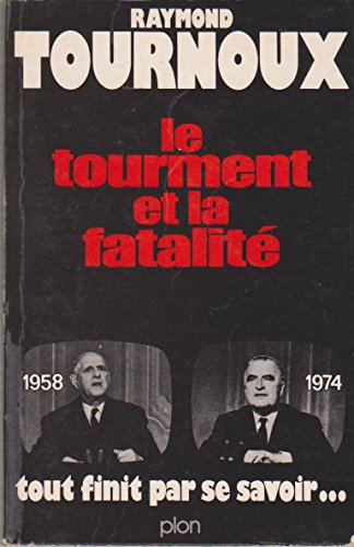 le tourment et la fatalité - tout fini par se savoir...