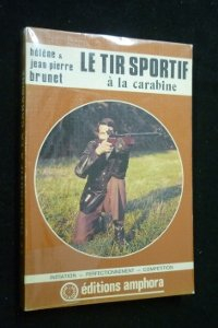 le tir sportif à la carabine (amphora sports et loisirs)