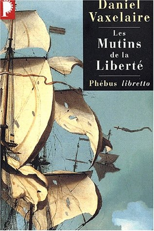 Les mutins de la liberté