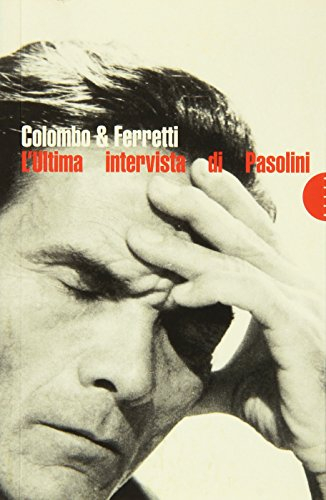 L'ultima intervista di Pasolini