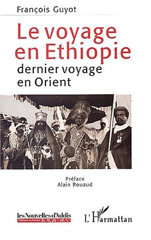 Le voyage en Ethiopie : dernier voyage en Orient