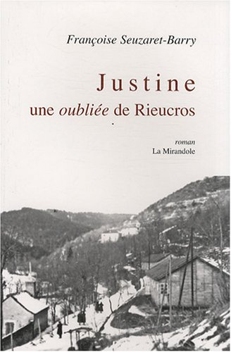 Justine, une oubliée de Rieucros