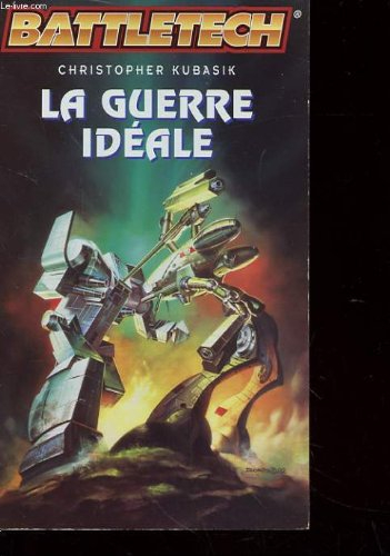 La guerre idéale