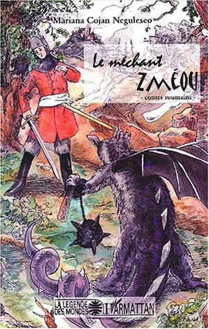 Le méchant Zméou : contes roumains