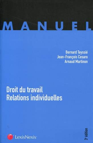 Droit du travail. Vol. 1. Relations individuelles