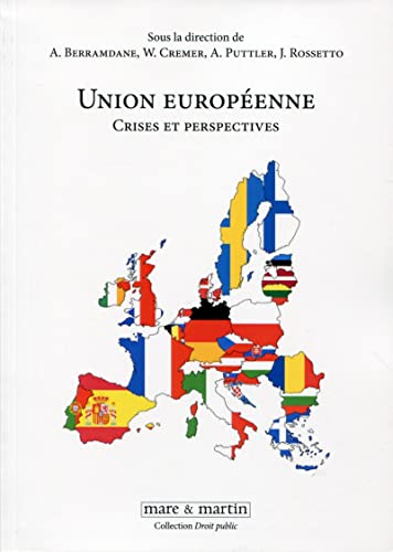 L'Union européenne : crises et perspectives