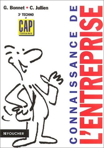 Connaissance de l'entreprise, 3e techno et CAP tertiaires : un projet tertiaire, une création d'entr