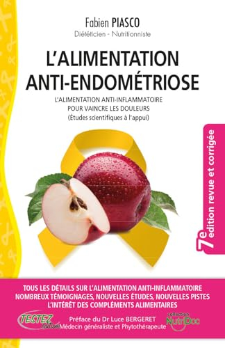 L'alimentation anti-endométriose : les bienfaits de l'alimentation anti-inflammatoire pour vaincre l