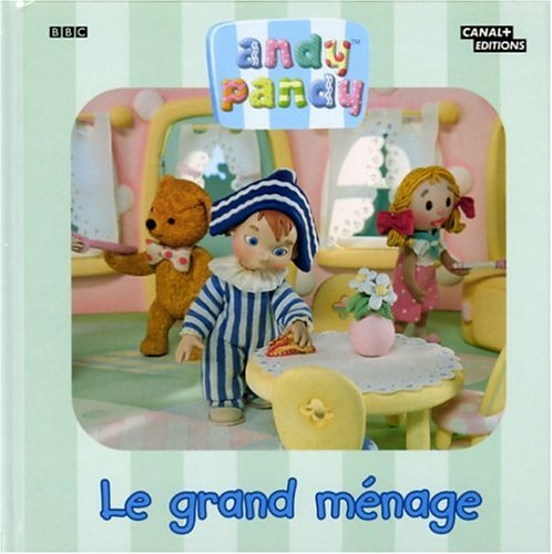 Andy Pandy. Vol. 2004. Le grand ménage