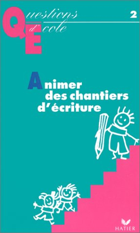 Animer des chantiers d'écriture