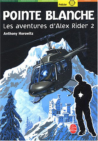 les aventures d'alex rider, tome 2 : pointe blanche