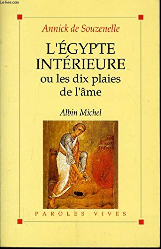 L'Egypte intérieure ou Les dix plaies de l'âme