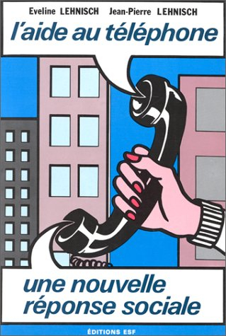 L'Aide au téléphone : une nouvelle réponse sociale