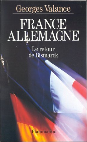 France-Allemagne : le retour de Bismarck