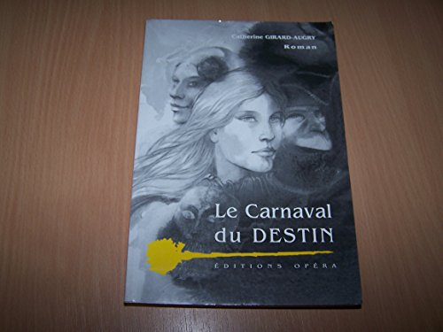 Le Carnaval du destin