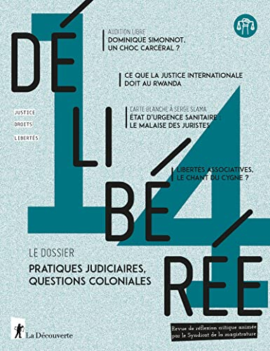 Délibérée, n° 14. Pratiques judiciaires, questions coloniales