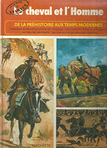 le cheval et l'homme (la vie privée des animaux)