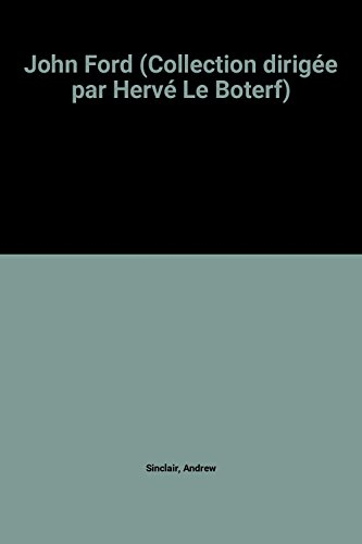 john ford (collection dirigée par hervé le boterf)