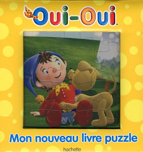 Oui-Oui : mon nouveau livre puzzle