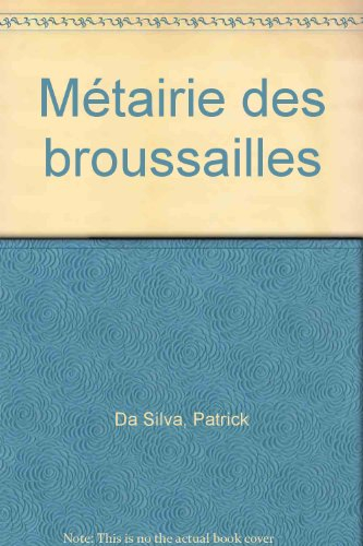 Métairie des broussailles