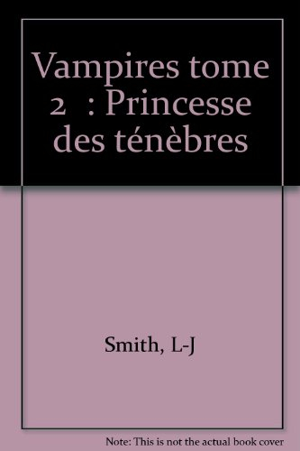 Vampires. Vol. 2. Princesse des ténèbres