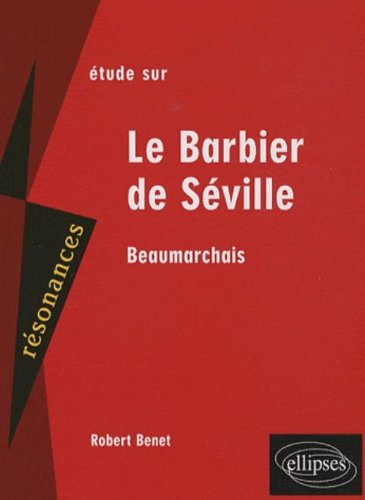 Etude sur Beaumarchais, Le barbier de Séville