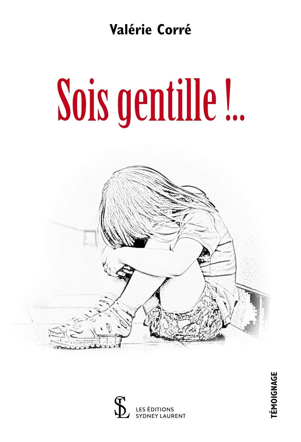 Sois gentille !..