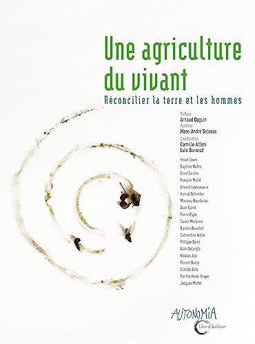 Une agriculture du vivant : réconcilier la terre et les hommes