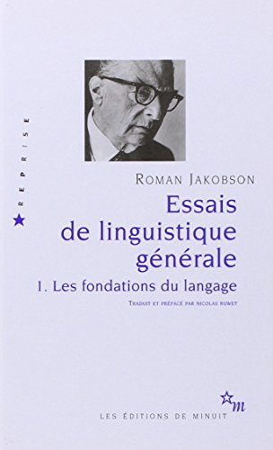 Essais de linguistique générale. Vol. 1. Les fondations du langage