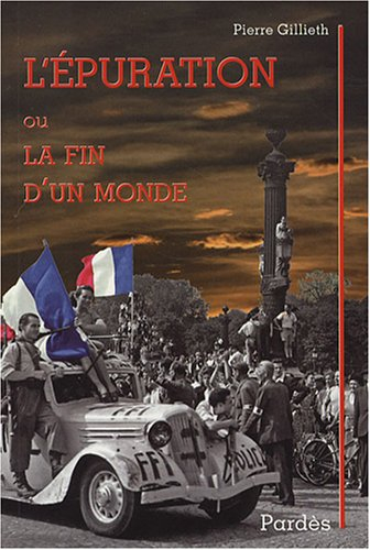 L'épuration ou La fin d'un monde