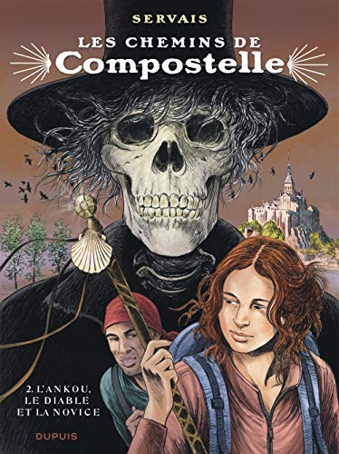 Les chemins de Compostelle. Vol. 2. L'Ankou, le diable et la novice