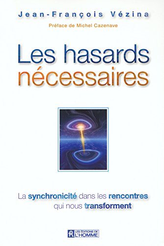 Les hasards nécessaires : synchronicité dans les rencontres qui nous transforment