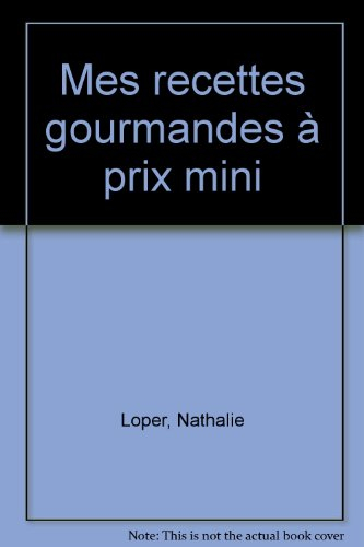 Mes recettes gourmandes à prix mini