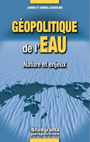 Géopolitique de l'eau : nature et enjeux