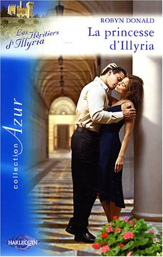 Les héritiers d'Illyria. La princesse d'Illyria